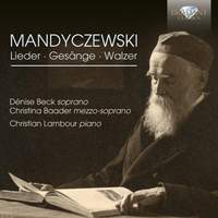 Mandyczewski: Lieder, Gesänge and Waltzes