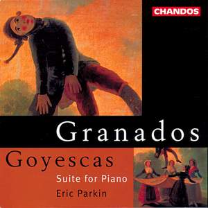 Granados: Goyescas