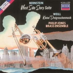 Bernstein: West Side Story Suite & Weill: Little Threepenny Music