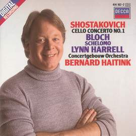 Shostakovich: Cello Concerto No. 1 & Bloch: Schelomo