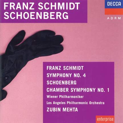 Schmidt: Symphony No. 4 & Schoenberg: Chamber Symphony