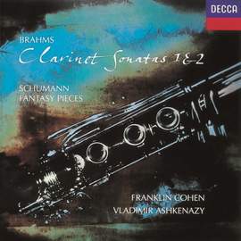 Brahms: Clarinet Sonatas & Schumann: Fantasiestücke