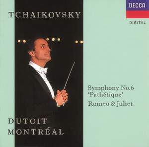 Tchaikovsky: Symphony No. 6 & Romeo and Juliet