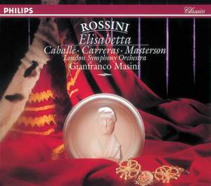 Rossini: Elisabetta regina d'Inghilterra, etc.