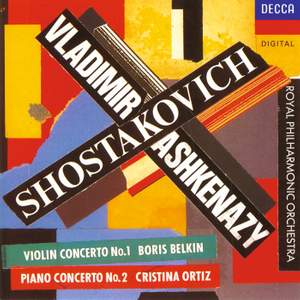 Shostakovich: Violin Concerto No. 1 & Piano Concerto No. 2