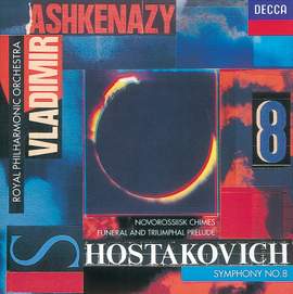 Shostakovich: Symphony No. 8, Funeral and Triumphal Prelude & Novorosslisk Chimes