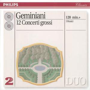 Geminiani, F: Concerti grossi (12) after Op. 5 sonatas of Corelli