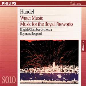 Handel: Water Music & Music for the Royal Fireworks