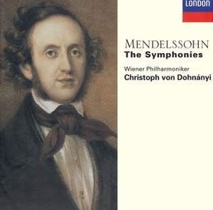 Mendelssohn: The Symphonies & Overtures