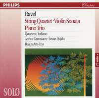 Ravel: String Quartet, Violin Sonata & Piano Trio