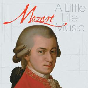 Mozart: A Little Lite Music