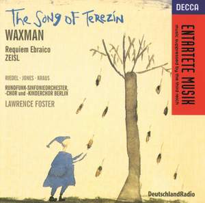 Franz Waxman: The Song of Terezin & Erich Zeisl: Requiem Ebraico