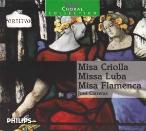 Missa Criolla, Misa Luba & Missa Flamenca