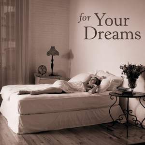 For Your Dreams