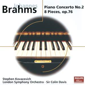 Brahms: Piano Concerto No. 2 & 8 Piano Pieces Op. 76