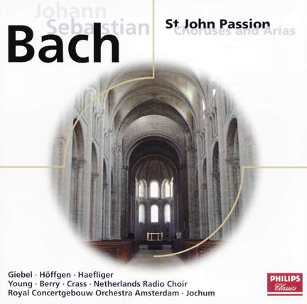 JS Bach: St.John Passion - Choruses & Arias