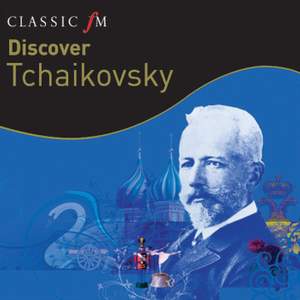 Discover...Tchaikovsky