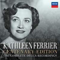 Kathleen Ferrier Centenary Edition - The Complete Decca Recordings