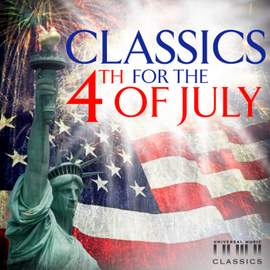 Classics For The 4th Of July