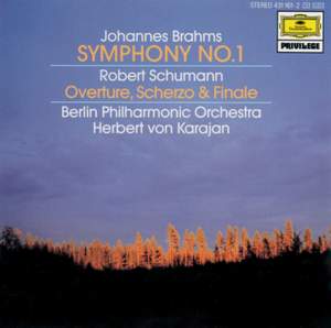 Brahms: Symphony No.1 in C minor, Op.68 & Schumann: Overture, Scherzo and Finale in E major, Op.52