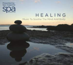 Healing: Music to Soothe the Mind and Body
