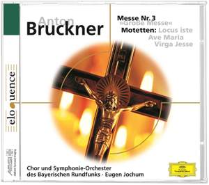 Bruckner: Grosse Messe No. 3