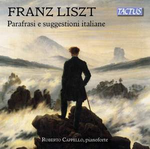 Liszt: Italian Inspiration and Paraphrases
