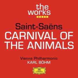 Saint-Saëns: Le carnaval des animaux