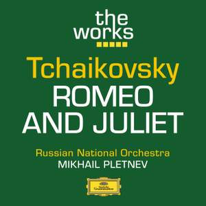Tchaikovsky: Romeo and Juliet (Fantasy Overture)
