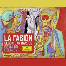 Golijov: La Pasion Segun San Marcos (St. Mark Passion)