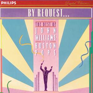 By Request...John Williams & The Boston Pops