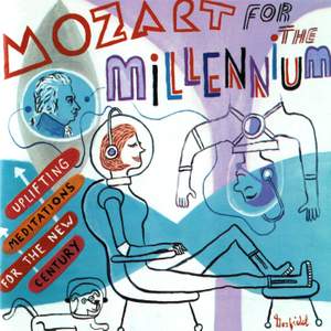 Mozart For The Millennium