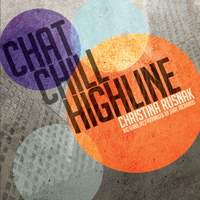 Christina Rusnak: Chat Chill HighLine