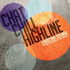 Christina Rusnak: Chat Chill HighLine