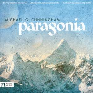 Michael G Cunningham: Paragonia