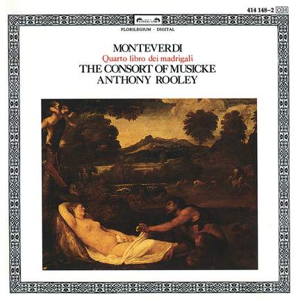 Monteverdi: Il  quarto libro de madrigali, 1603