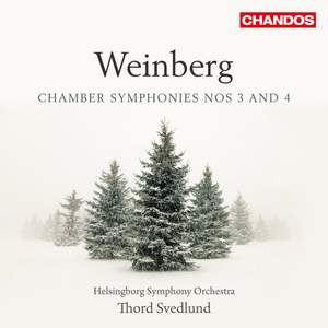 Weinberg: Chamber Symphonies Nos. 3 & 4