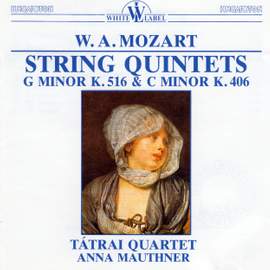 Mozart: String Quintet in G minor K516 & String Quintet in C minor K406