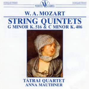Mozart: String Quintet in G minor K516 & String Quintet in C minor K406