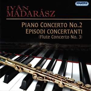 Madarász: Piano Concerto No. 2 & Episodi Concertanti