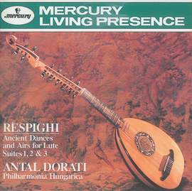 Respighi: Ancient Airs and Dances, Suites Nos. 1, 2 & 3