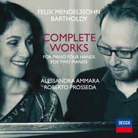 Mendelssohn: Complete Works For Piano Four Hands And For Two Pianos