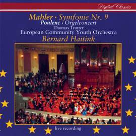 Mahler: Symphony No.9 & Poulenc: Organ Concerto