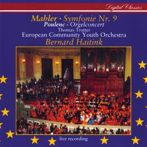 Mahler: Symphony No.9 & Poulenc: Organ Concerto