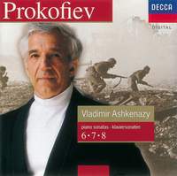 Prokofiev: Piano Sonatas Nos. 6, 7 & 8