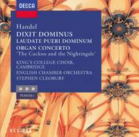 Handel: Dixit Dominus, Organ Concerto No. 13 & Laudate Pueri