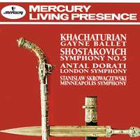 Khachaturian: Gayane & Shostakovich: Symphony No. 5