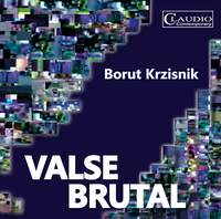 Borut Krzisnik: Valse Brutal
