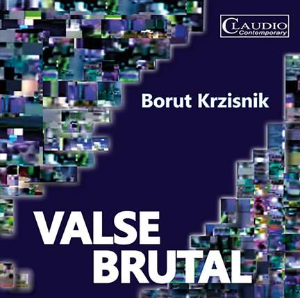 Borut Krzisnik: Valse Brutal