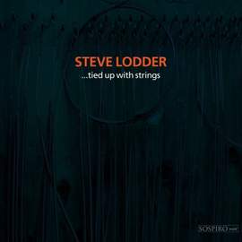 Steve Lodder ...Tied Up with Strings